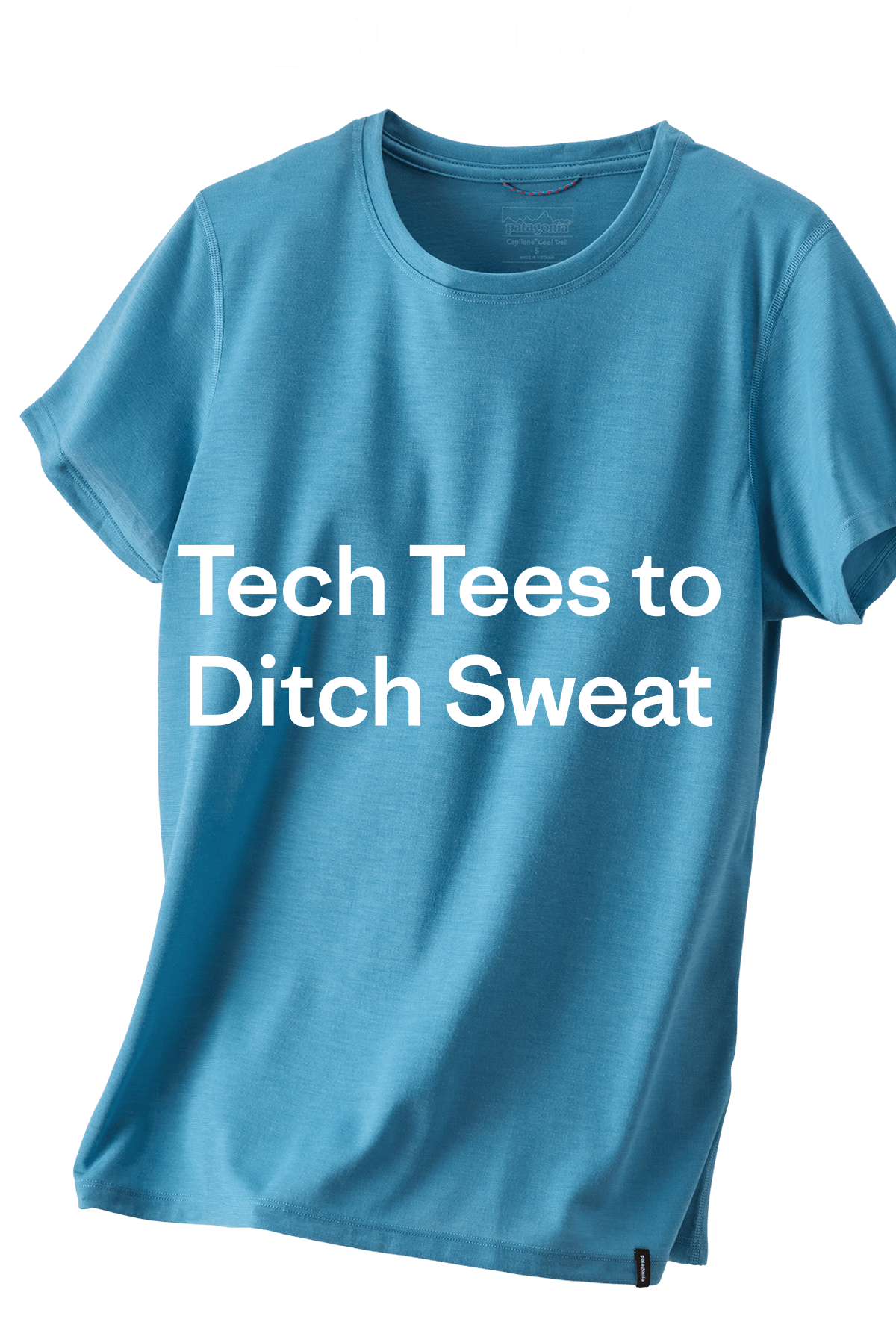 Patagonia | Tech Tees to Ditch Sweat