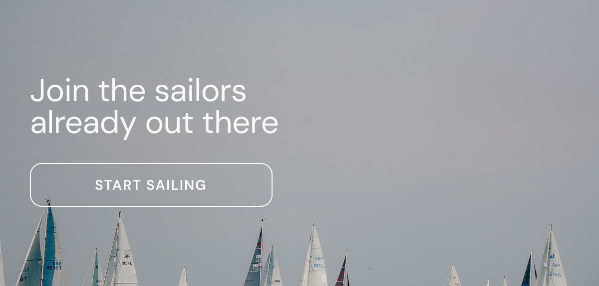 Join the sailors already out there. Start Sailing