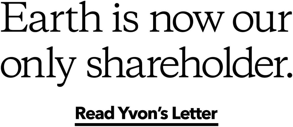 Earth is now our only shareholder. | Read Yvon's Letter