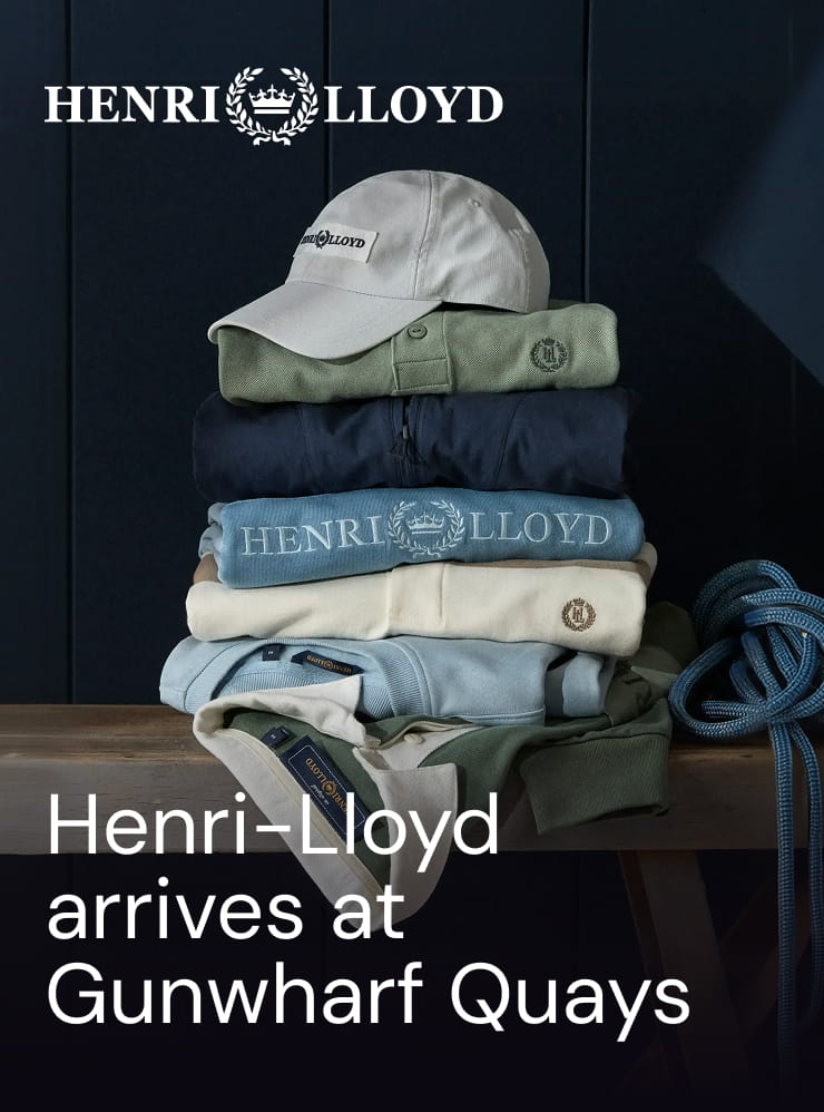 Henri-Lloyd arrives at Gunwharf Quays