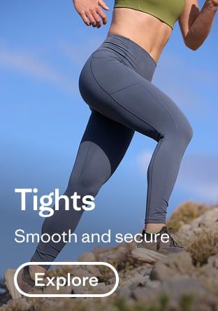 Tights. Smooth and secure. Explore